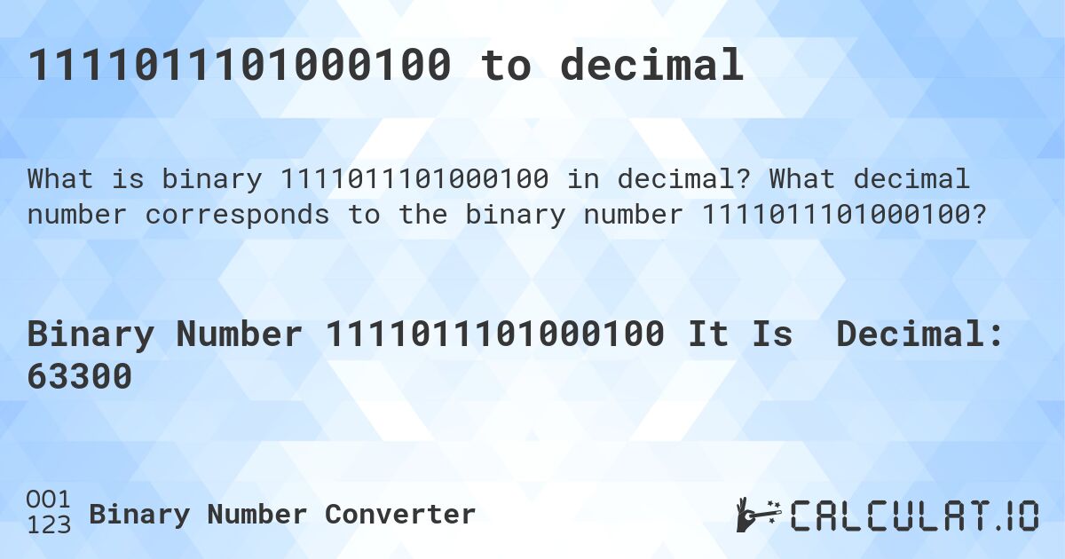 1111011101000100 to decimal. What decimal number corresponds to the binary number 1111011101000100?