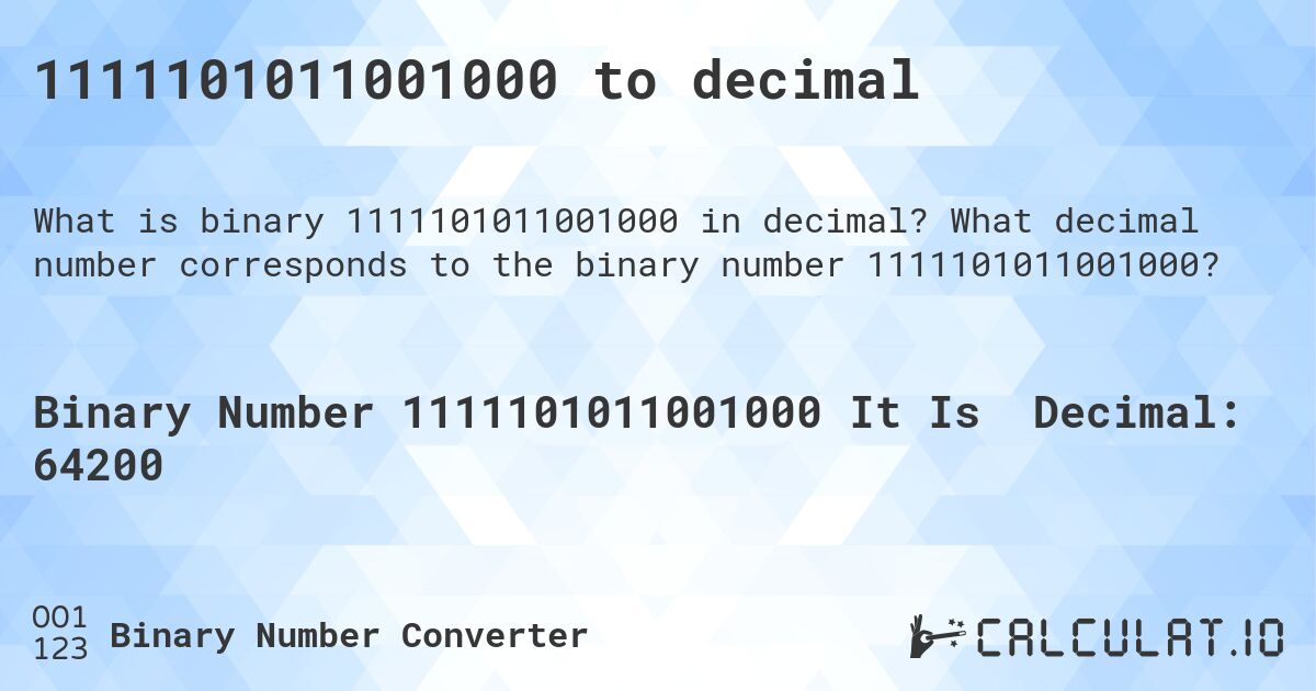 1111101011001000 to decimal. What decimal number corresponds to the binary number 1111101011001000?