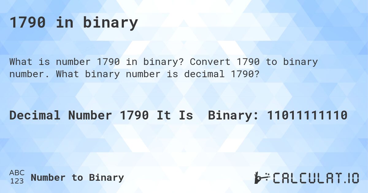 1790 in binary. Convert 1790 to binary number. What binary number is decimal 1790?