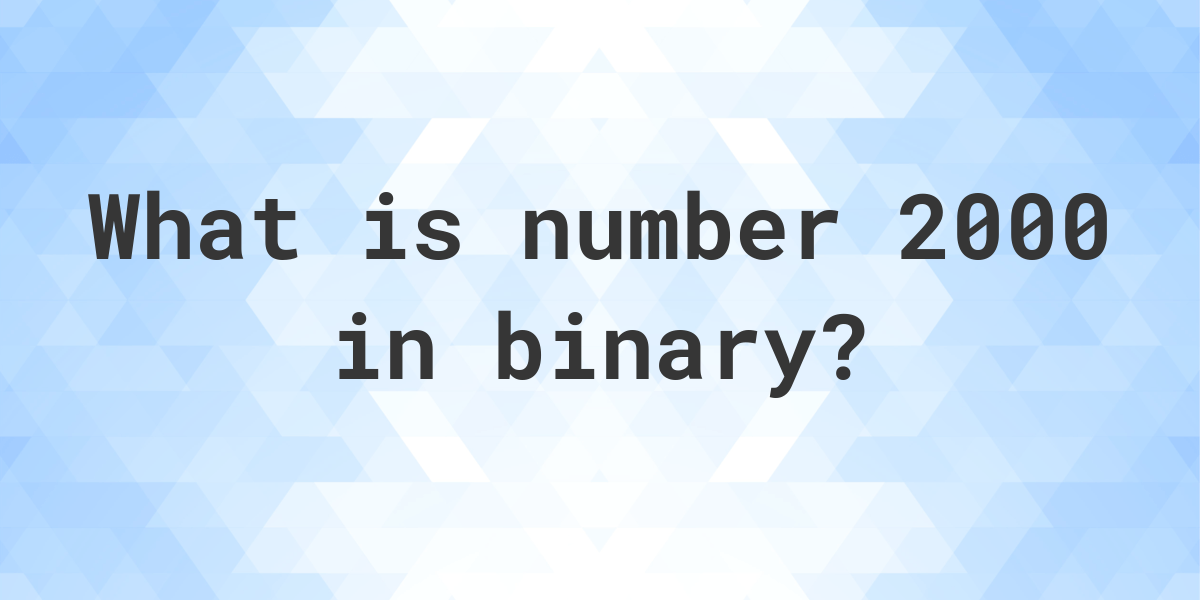 2000-in-binary-calculatio