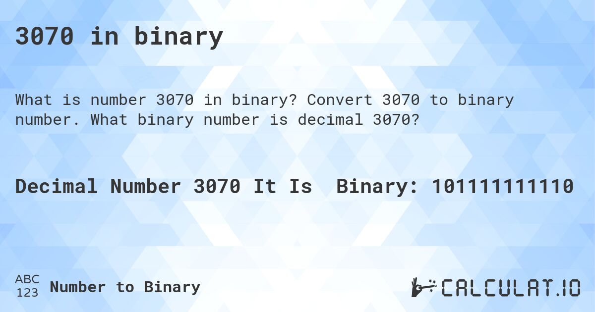 3070 in binary. Convert 3070 to binary number. What binary number is decimal 3070?