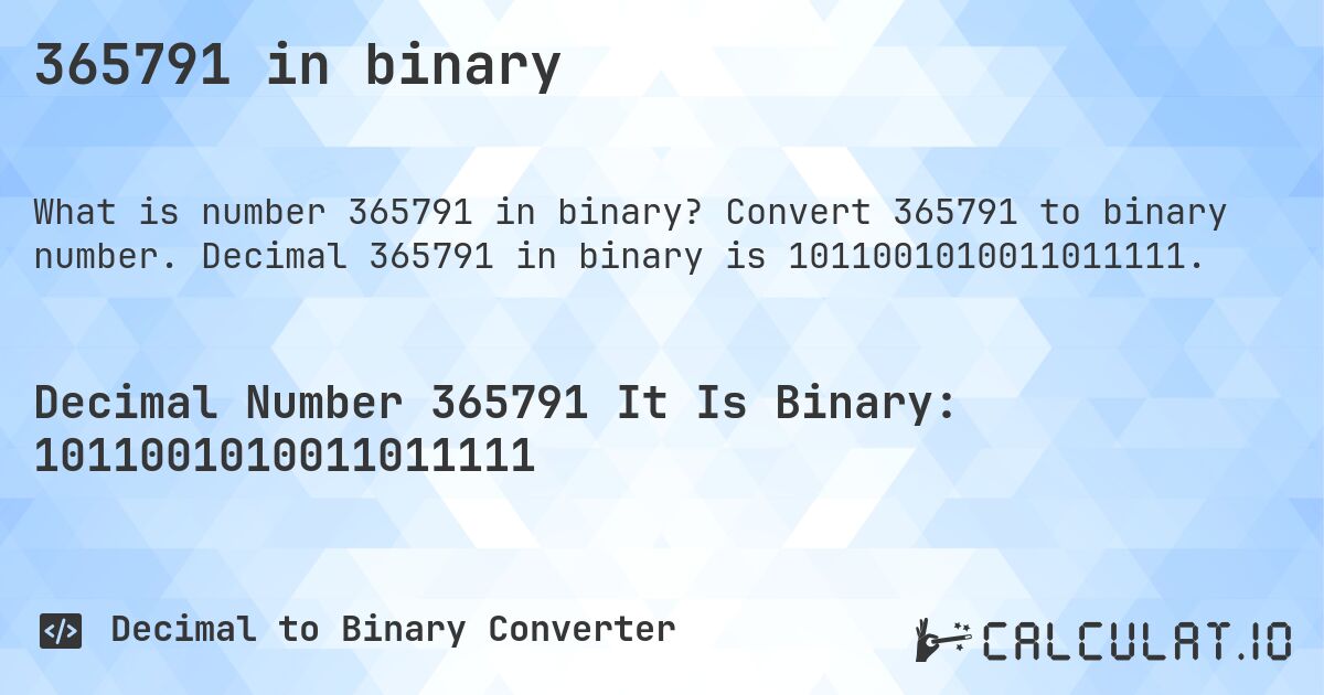 365791 in binary. Convert 365791 to binary number. Decimal 365791 in binary is 1011001010011011111.