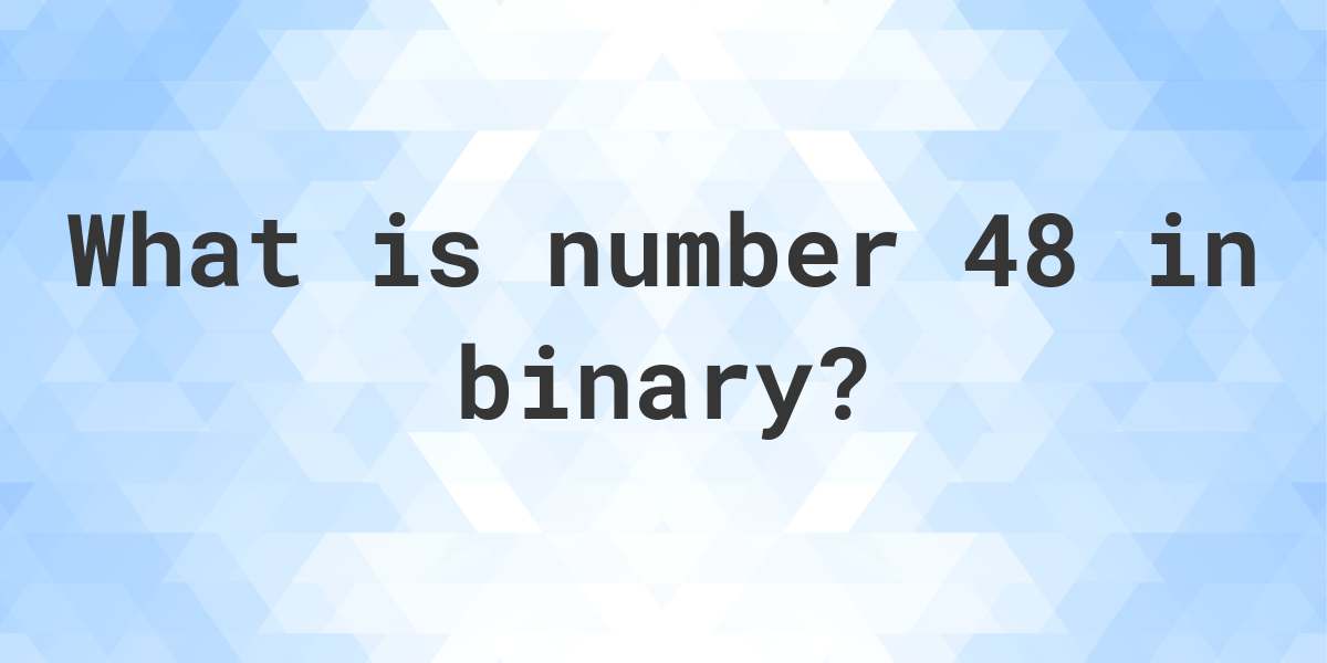 48-in-binary-calculatio