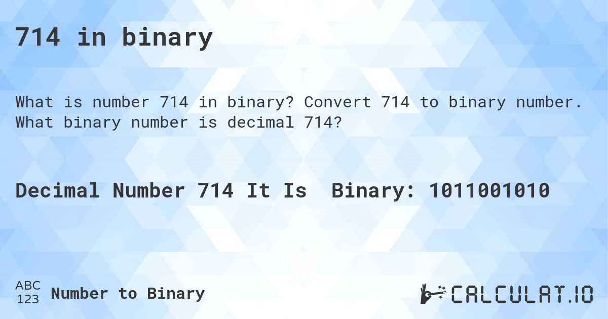 714 in binary. Convert 714 to binary number. What binary number is decimal 714?