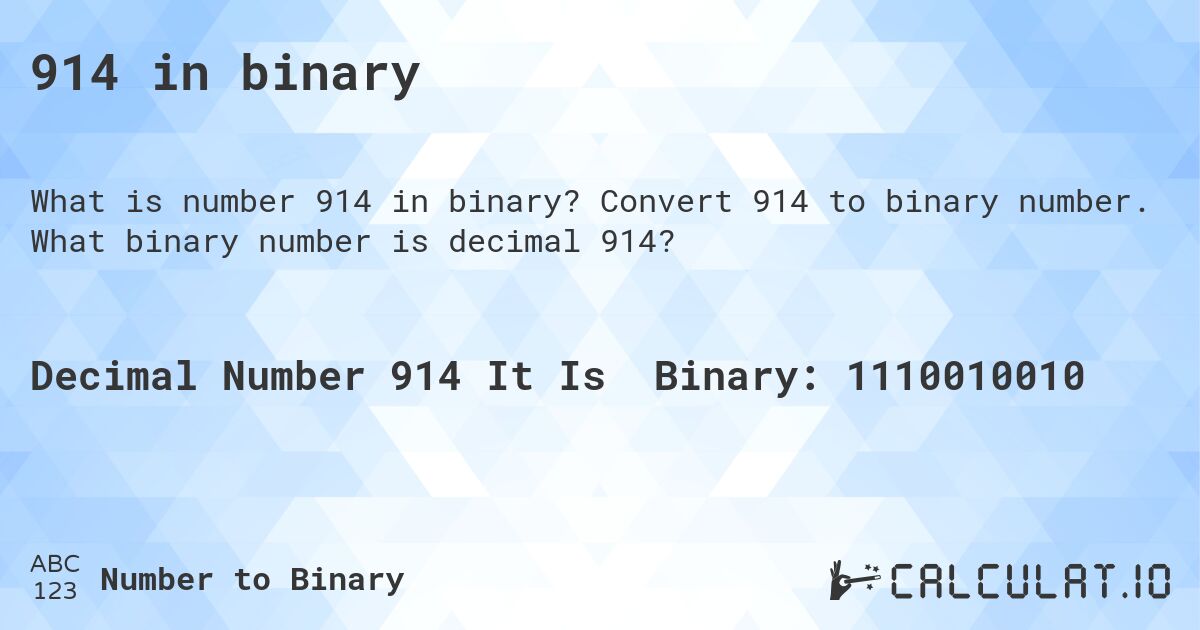 914 in binary. Convert 914 to binary number. What binary number is decimal 914?