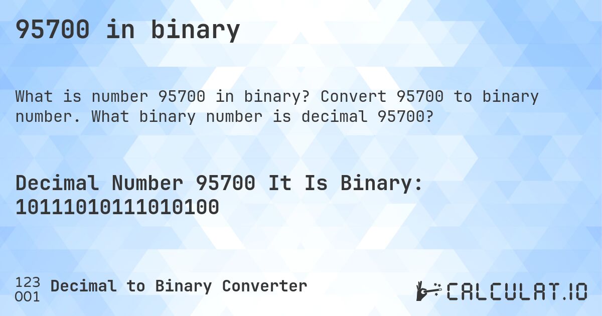 95700 in binary. Convert 95700 to binary number. What binary number is decimal 95700?