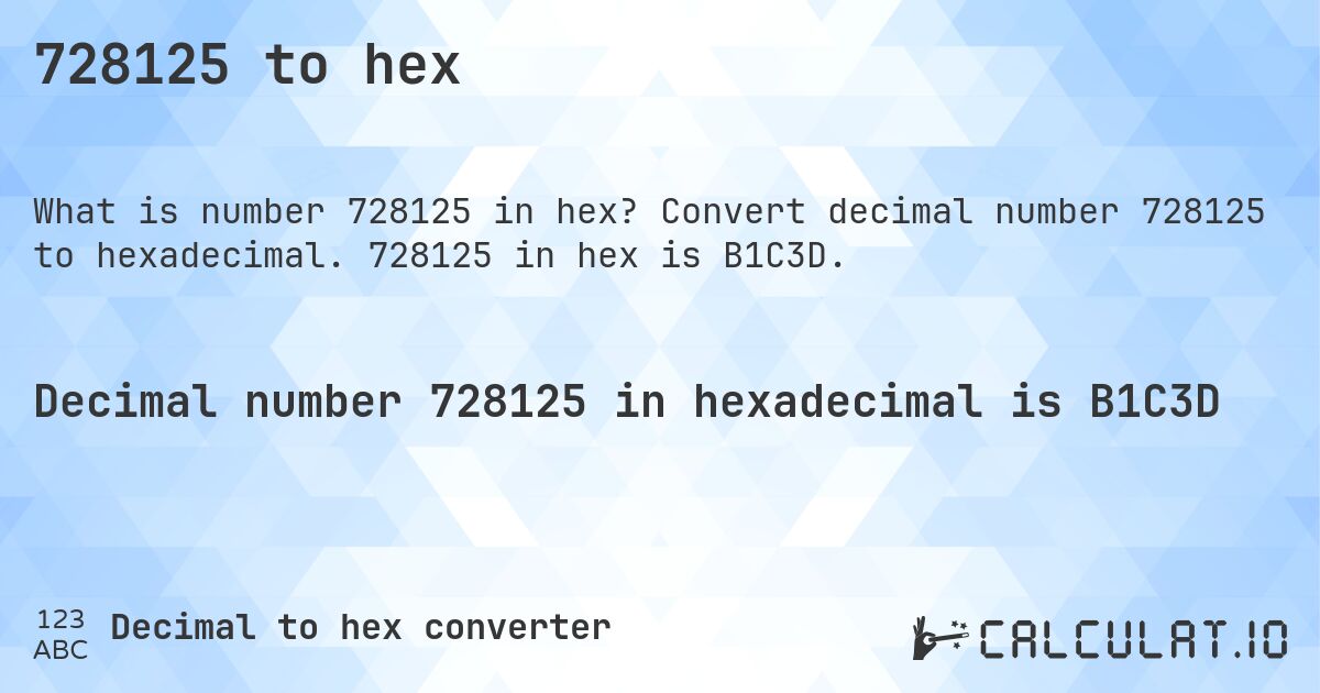 728125 to hex. Convert decimal number 728125 to hexadecimal. 728125 in hex is B1C3D.
