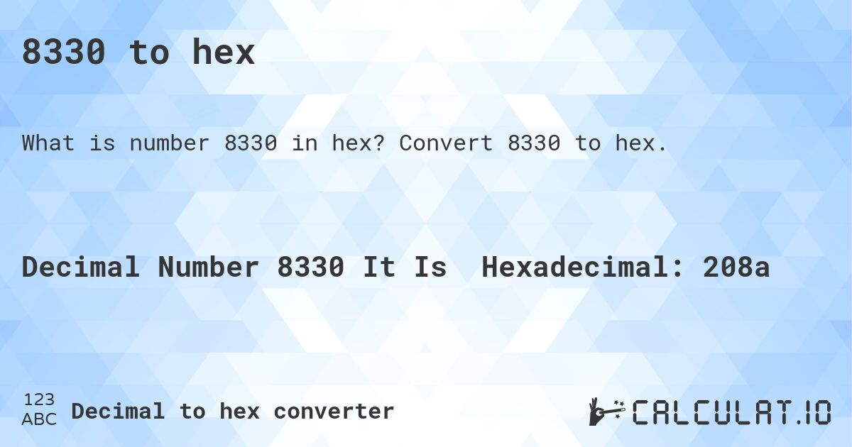 8330 to hex. Convert 8330 to hex.