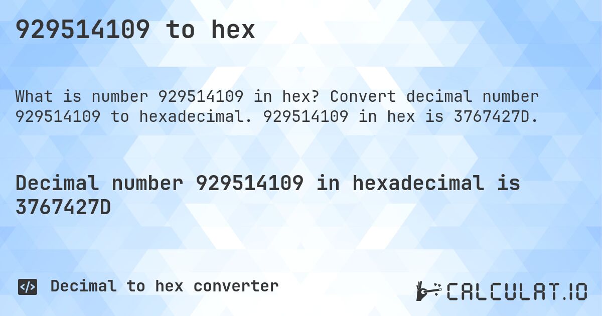 929514109 to hex. Convert decimal number 929514109 to hexadecimal. 929514109 in hex is 3767427D.