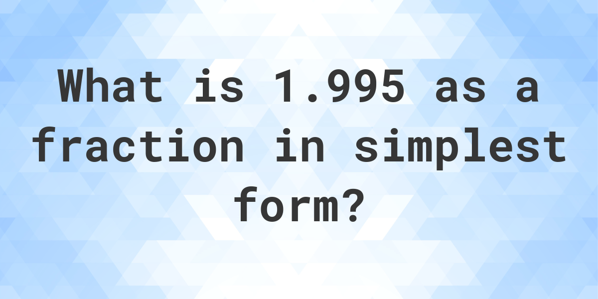 1-995-as-a-fraction-calculatio