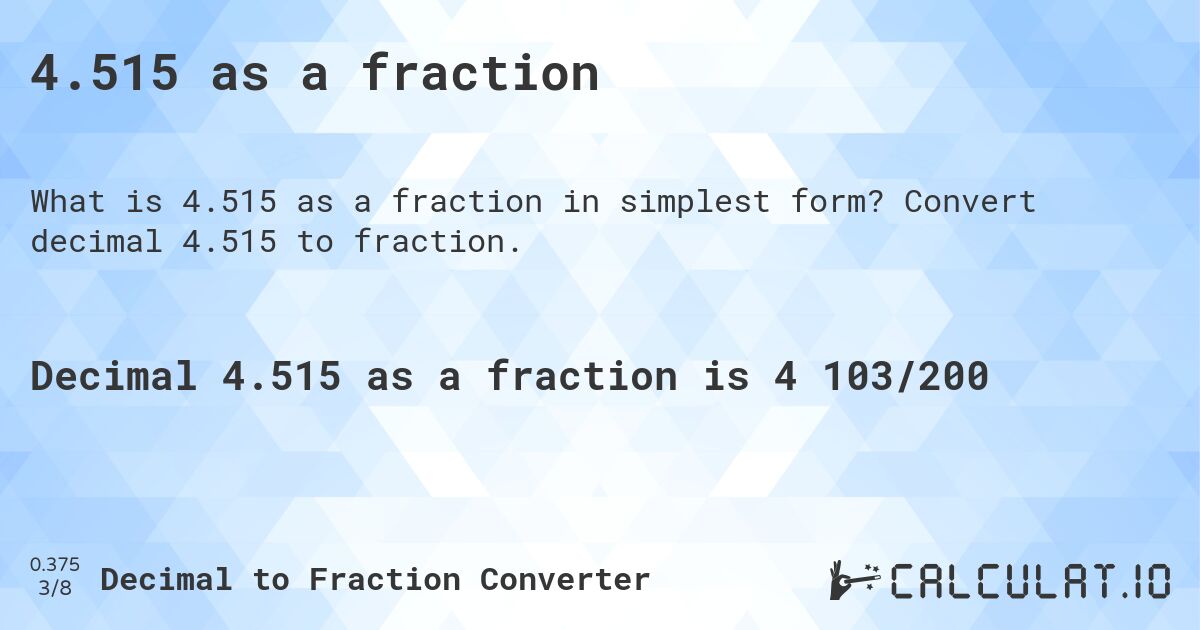 4.515 as a fraction. Convert decimal 4.515 to fraction.