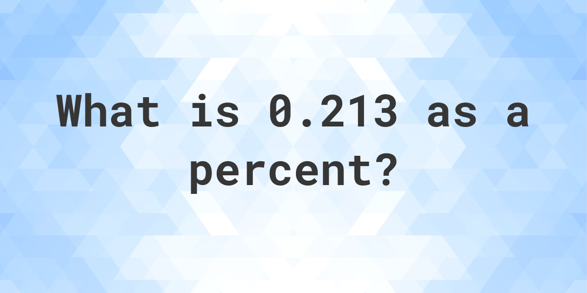 0-213-as-a-percent-calculatio