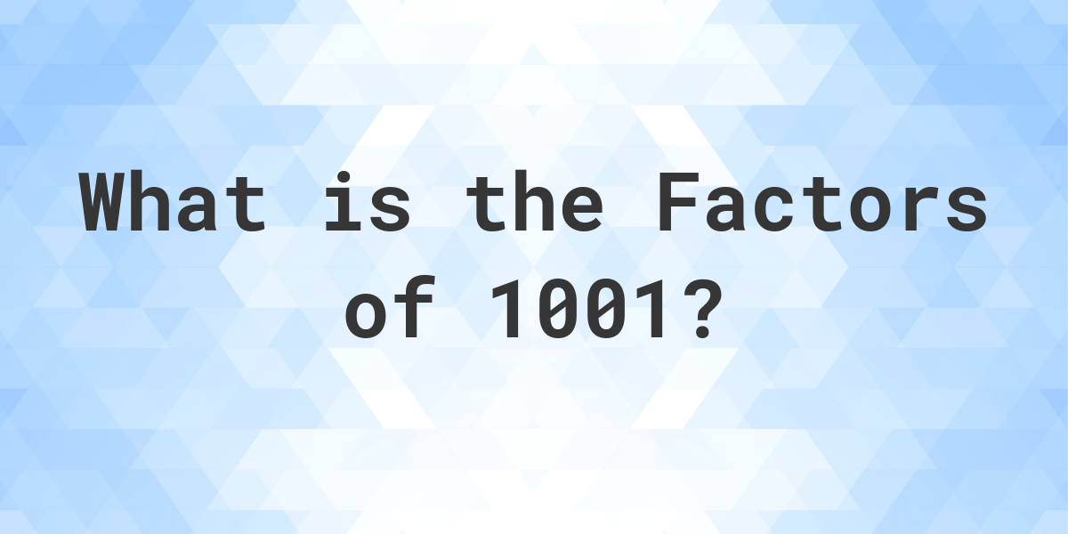 factors-of-1001-calculatio