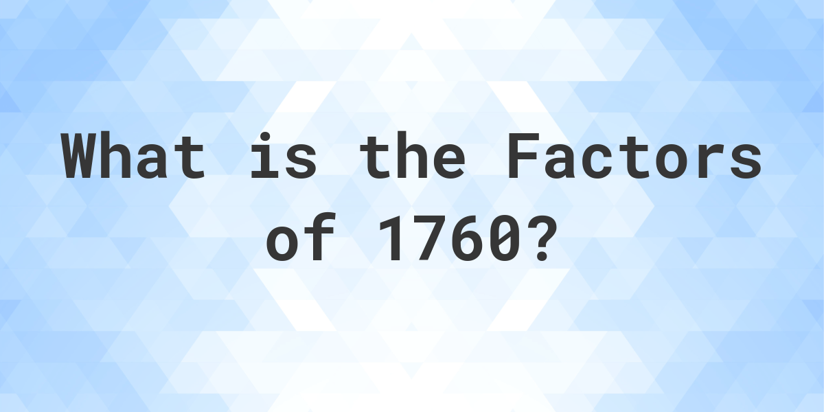 factors-of-1760-calculatio