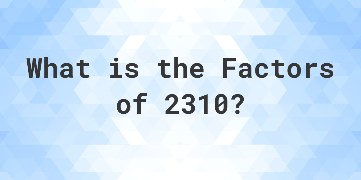 factors-of-2310-calculatio