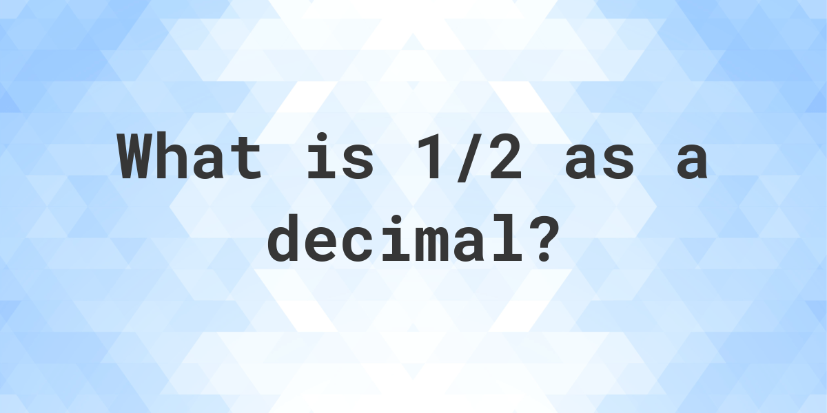 1-2-as-a-decimal-calculatio