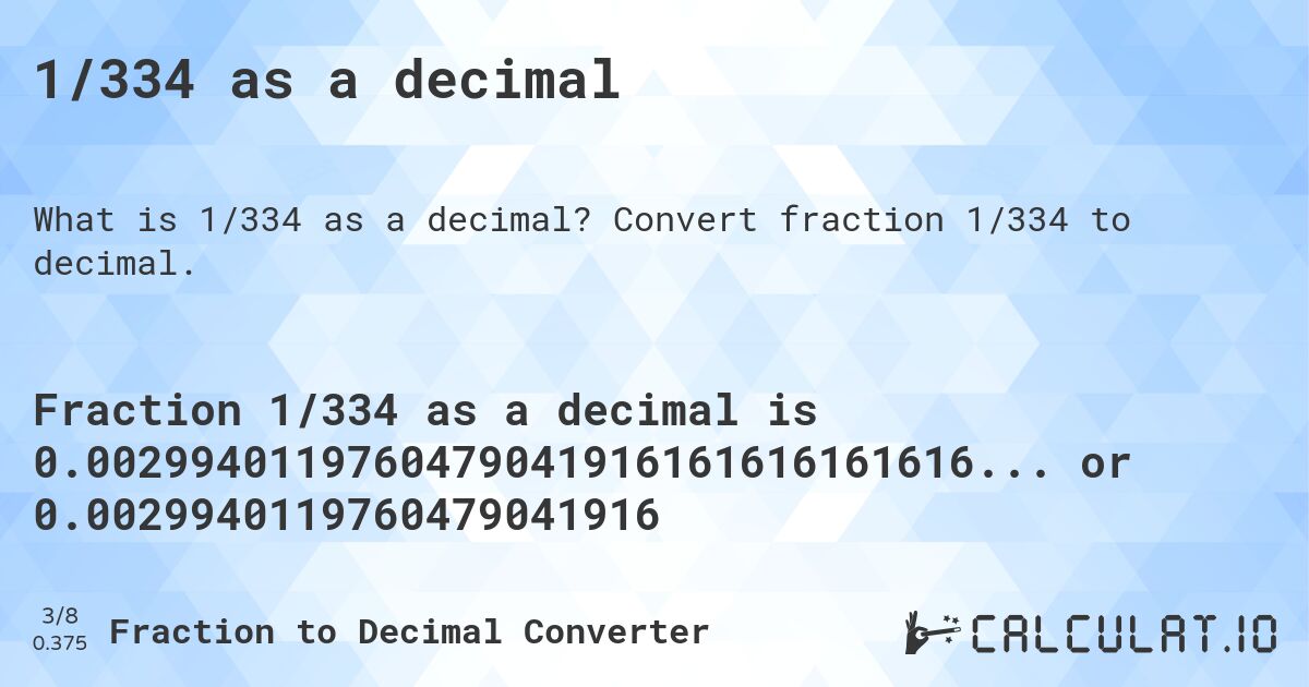 1/334 as a decimal. Convert fraction 1/334 to decimal.