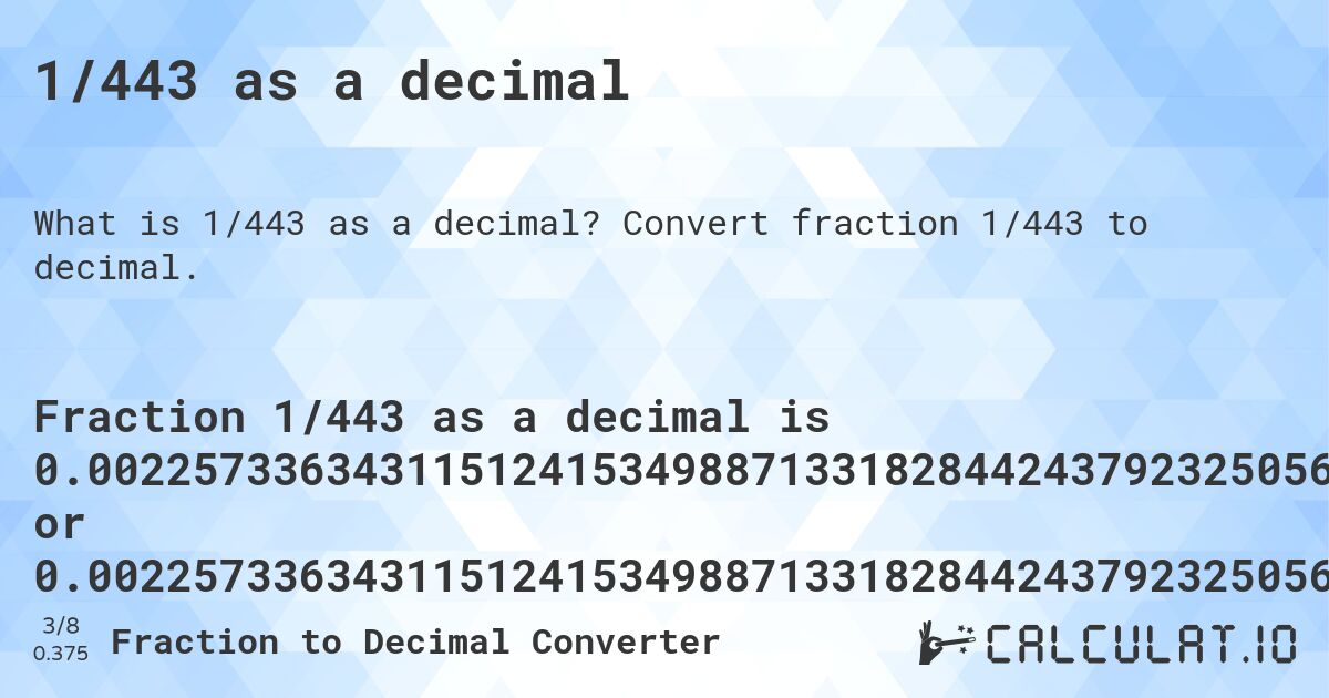1/443 as a decimal. Convert fraction 1/443 to decimal.