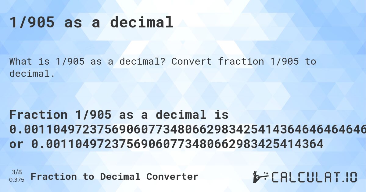 1/905 as a decimal. Convert fraction 1/905 to decimal.