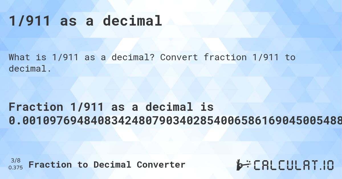 1/911 as a decimal. Convert fraction 1/911 to decimal.