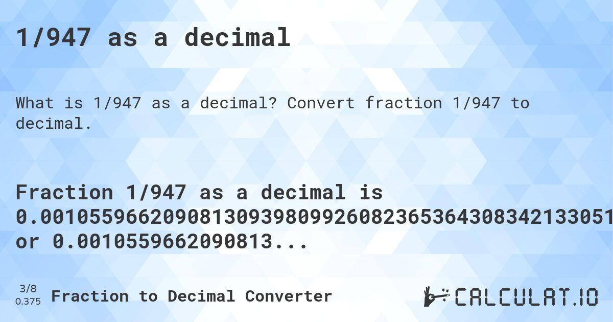 1/947 as a decimal. Convert fraction 1/947 to decimal.