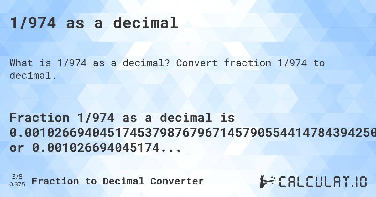 1/974 as a decimal. Convert fraction 1/974 to decimal.
