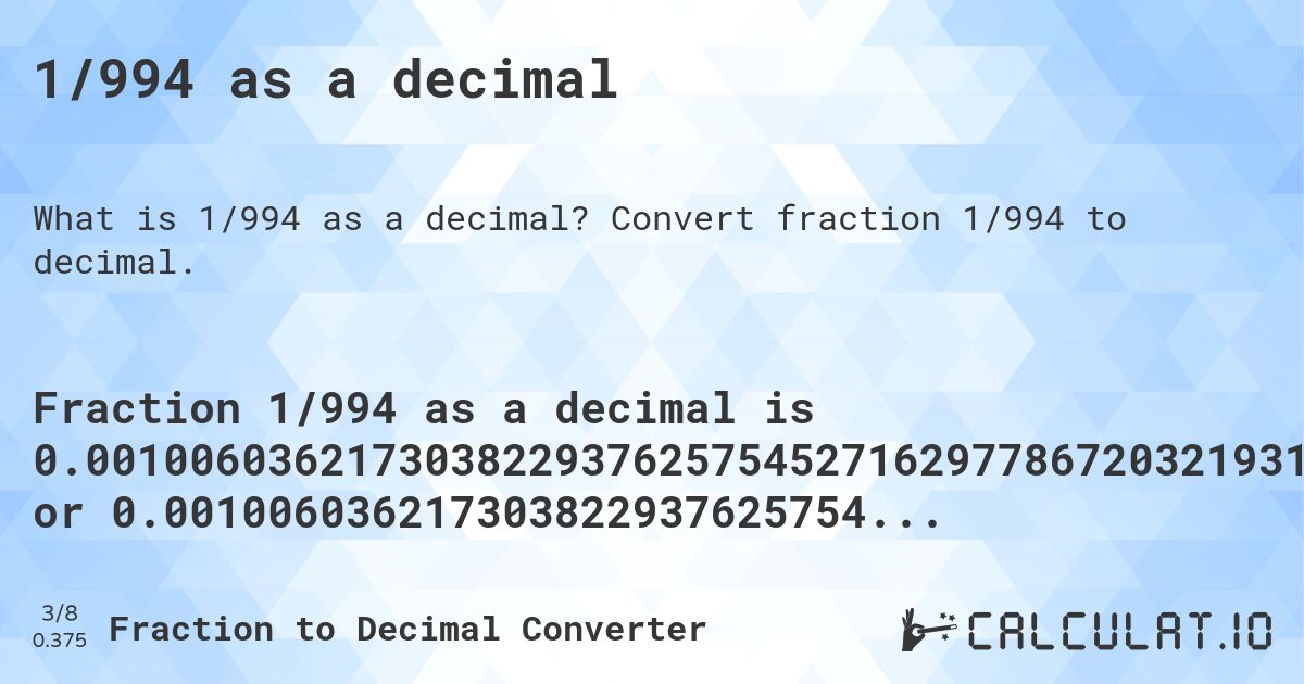 1/994 as a decimal. Convert fraction 1/994 to decimal.