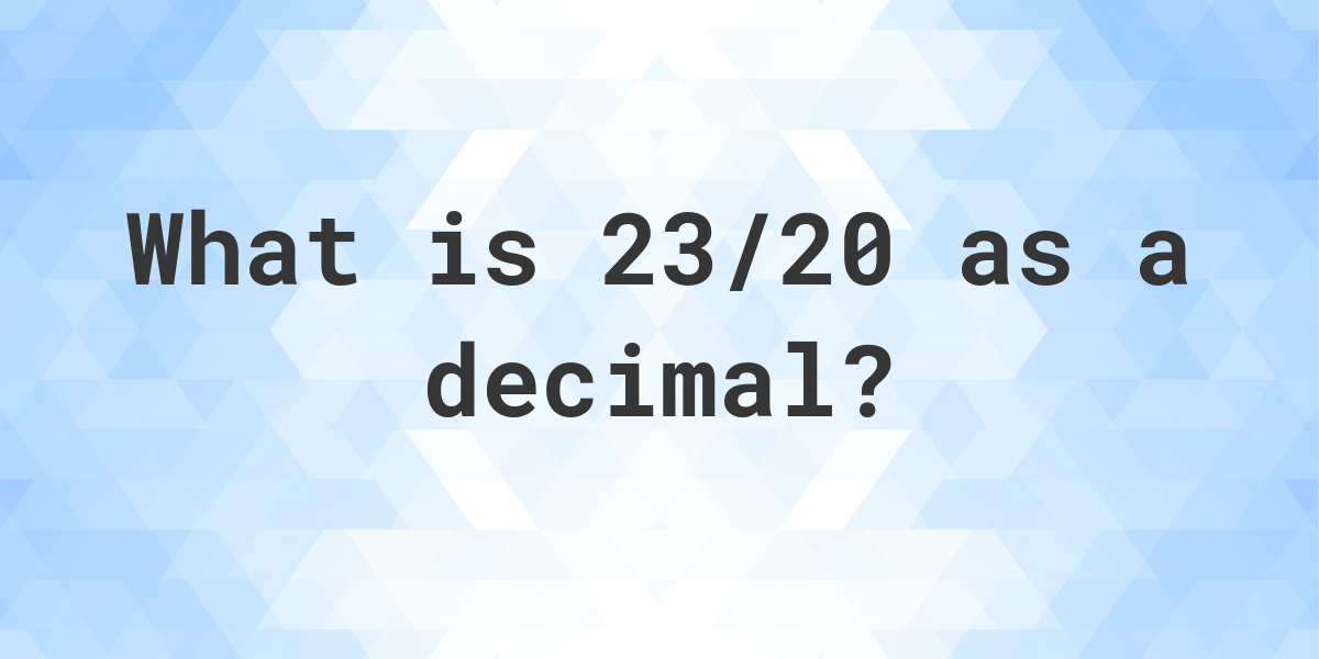 23-20-as-a-decimal-calculatio