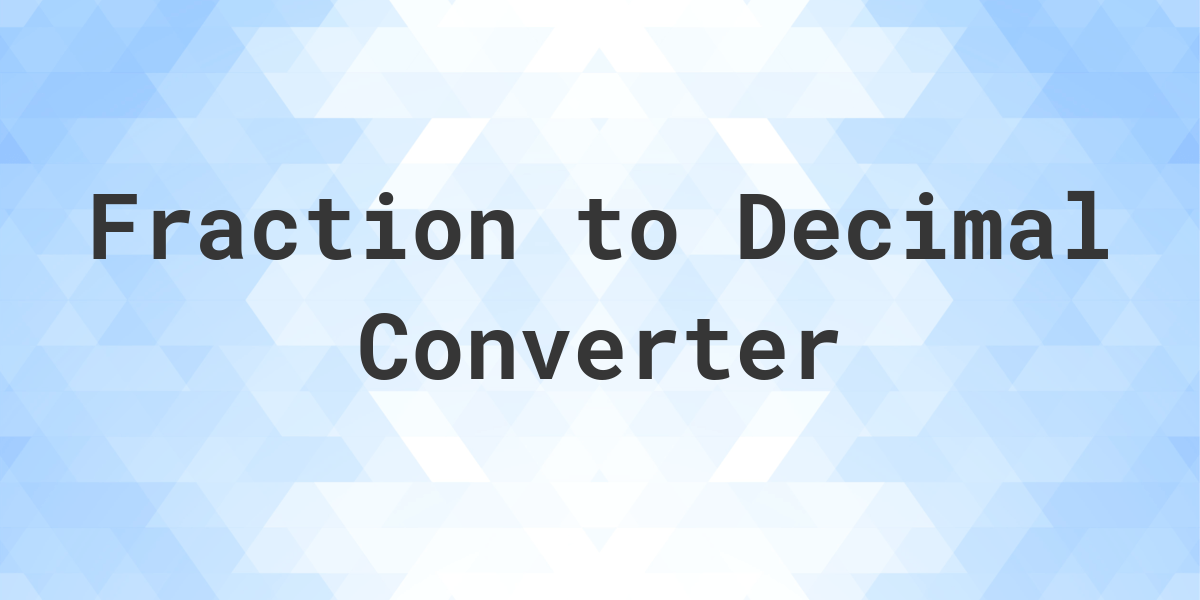 fraction-to-decimal-converter-calculatio