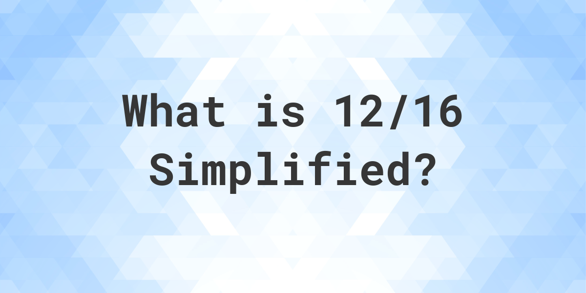 What Is 14 16 Simplified Answer