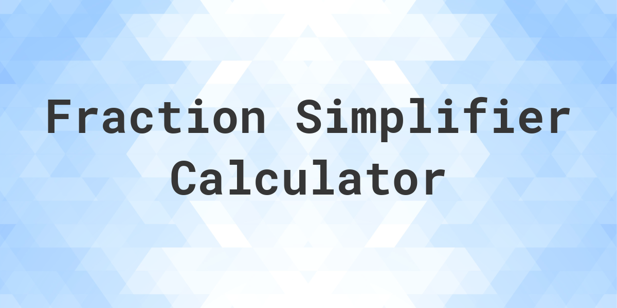 fraction-simplifier-calculator-calculatio