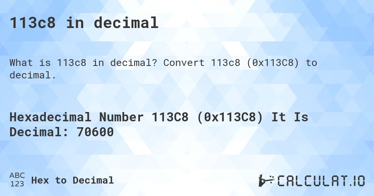 113c8 in decimal. Convert 113c8 (0x113C8) to decimal.