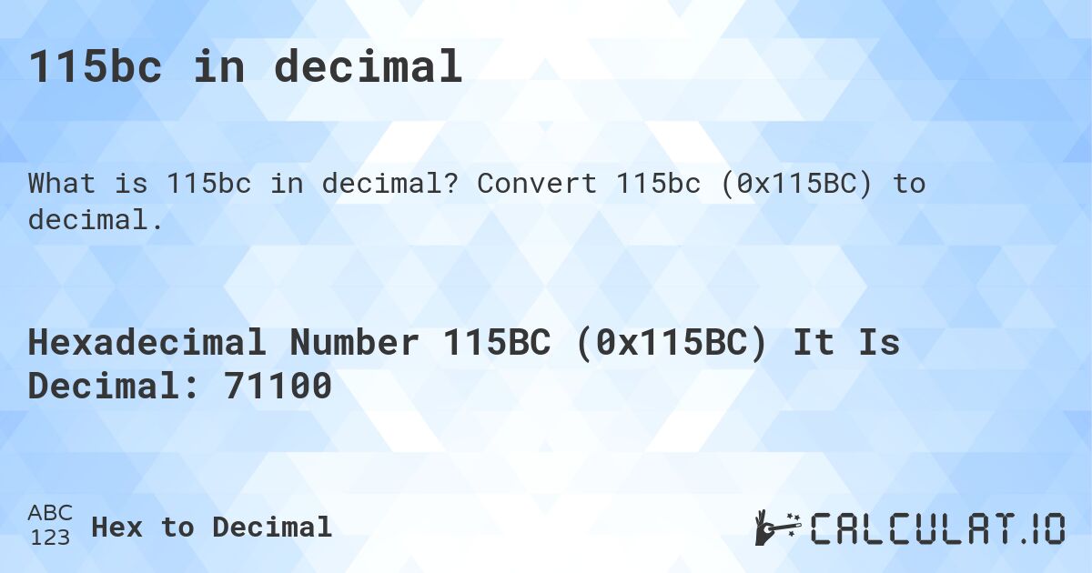 115bc in decimal. Convert 115bc (0x115BC) to decimal.