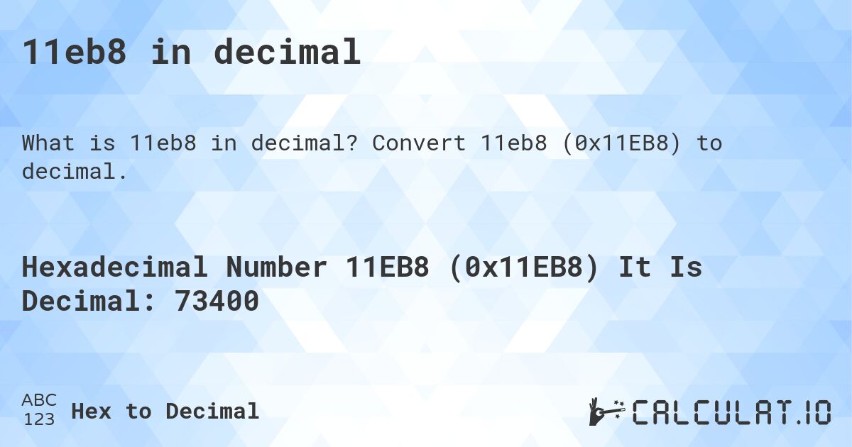 11eb8 in decimal. Convert 11eb8 (0x11EB8) to decimal.