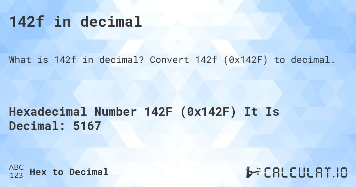 142f in decimal. Convert 142f to decimal.