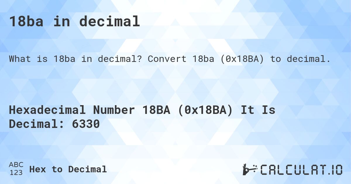 18ba in decimal. Convert 18ba (0x18BA) to decimal.