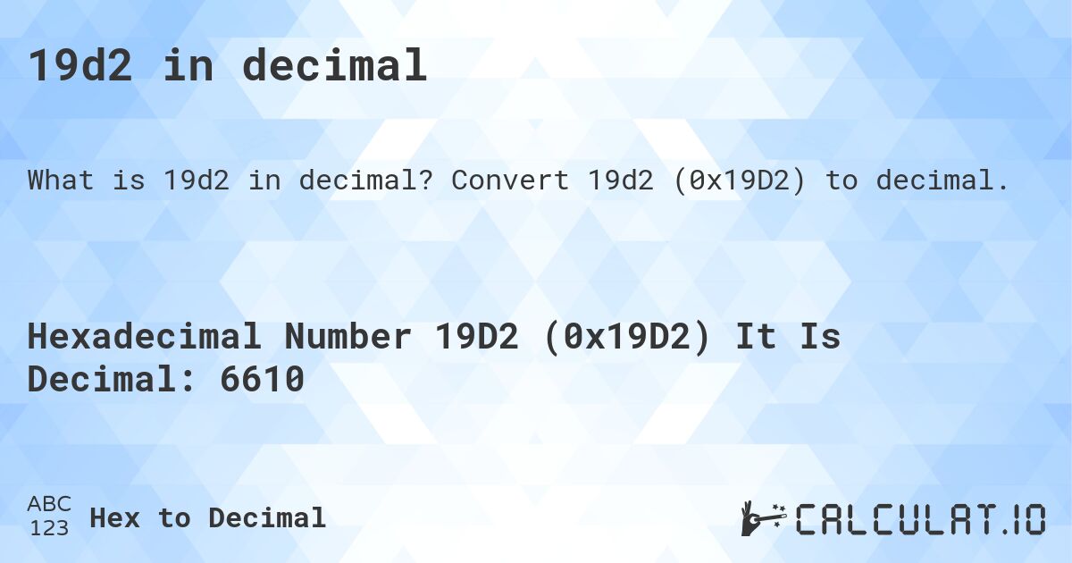 19d2 in decimal. Convert 19d2 (0x19D2) to decimal.