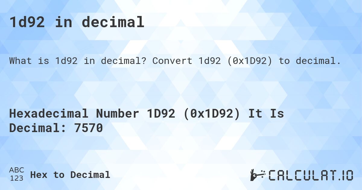 1d92 in decimal. Convert 1d92 (0x1D92) to decimal.