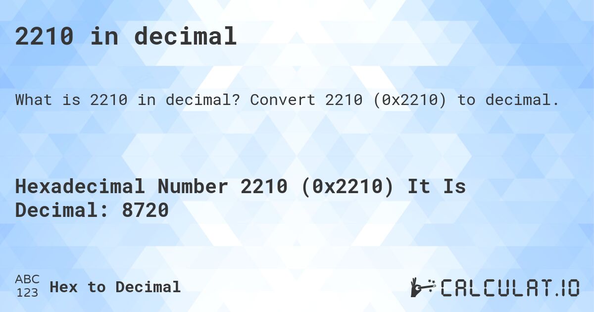 2210 in decimal. Convert 2210 (0x2210) to decimal.