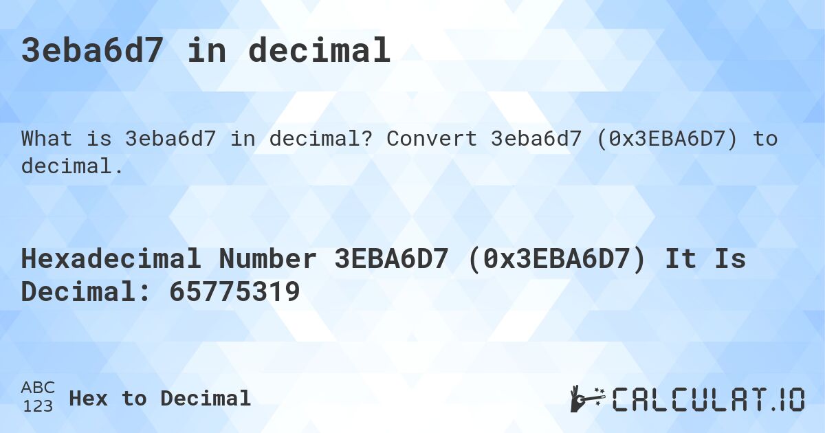 3eba6d7 in decimal. Convert 3eba6d7 (0x3EBA6D7) to decimal.