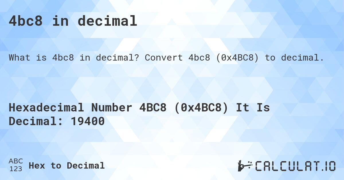 4bc8 in decimal. Convert 4bc8 to decimal.