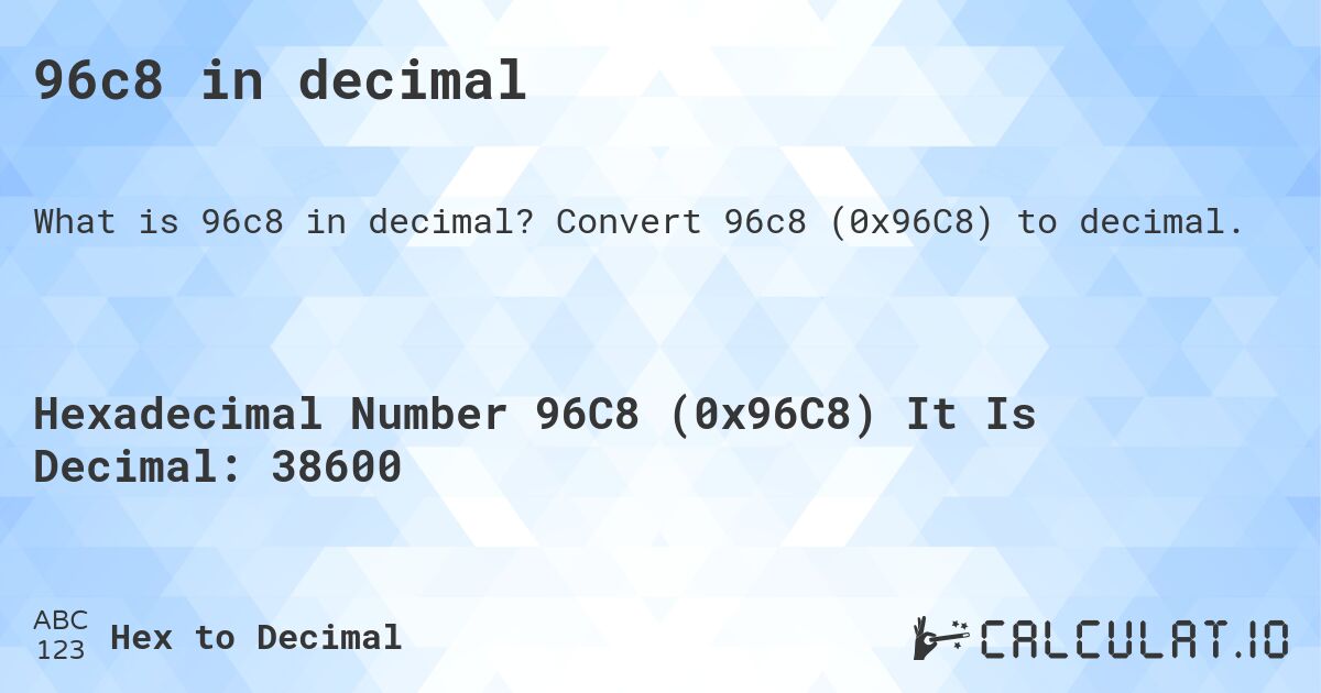 96c8 in decimal. Convert 96c8 to decimal.