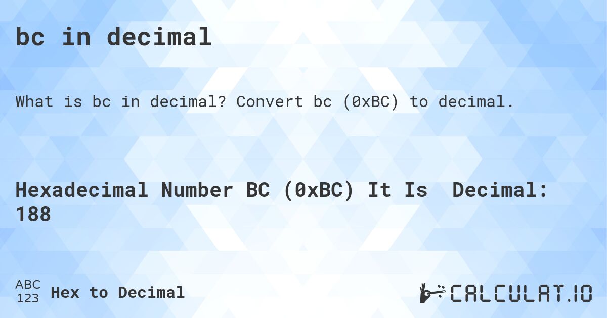 bc in decimal. Convert bc to decimal.