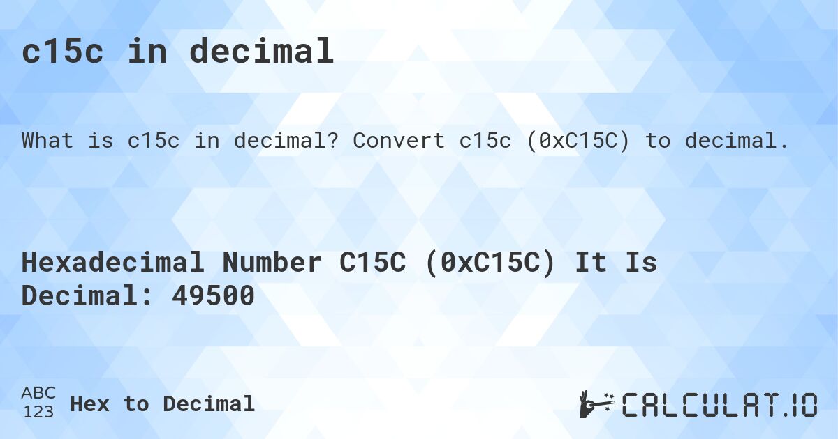 c15c in decimal. Convert c15c (0xC15C) to decimal.