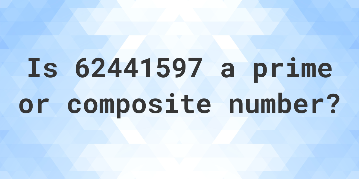 is-62441597-a-prime-number-calculatio