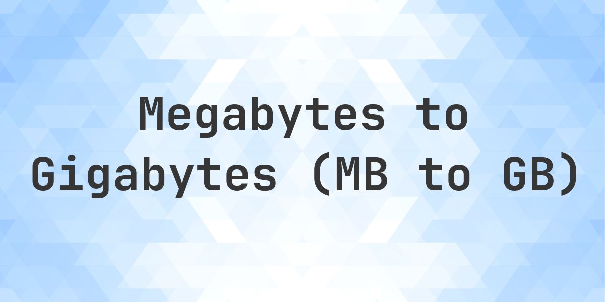 62 MB in GB - Calculatio