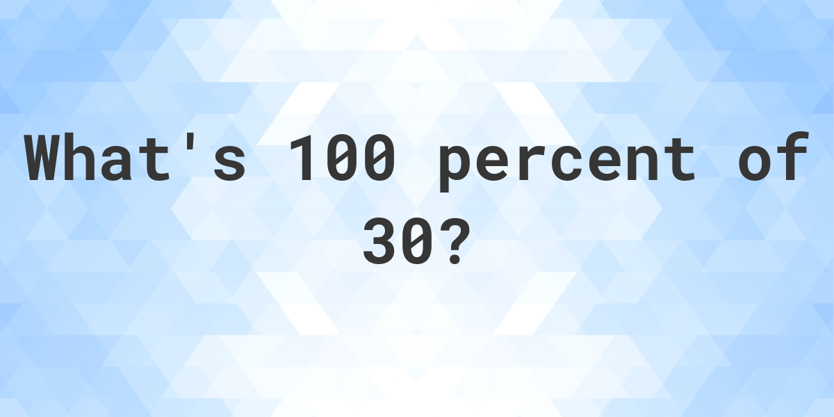 How To Calculate 100 Percent Of A Number In Excel