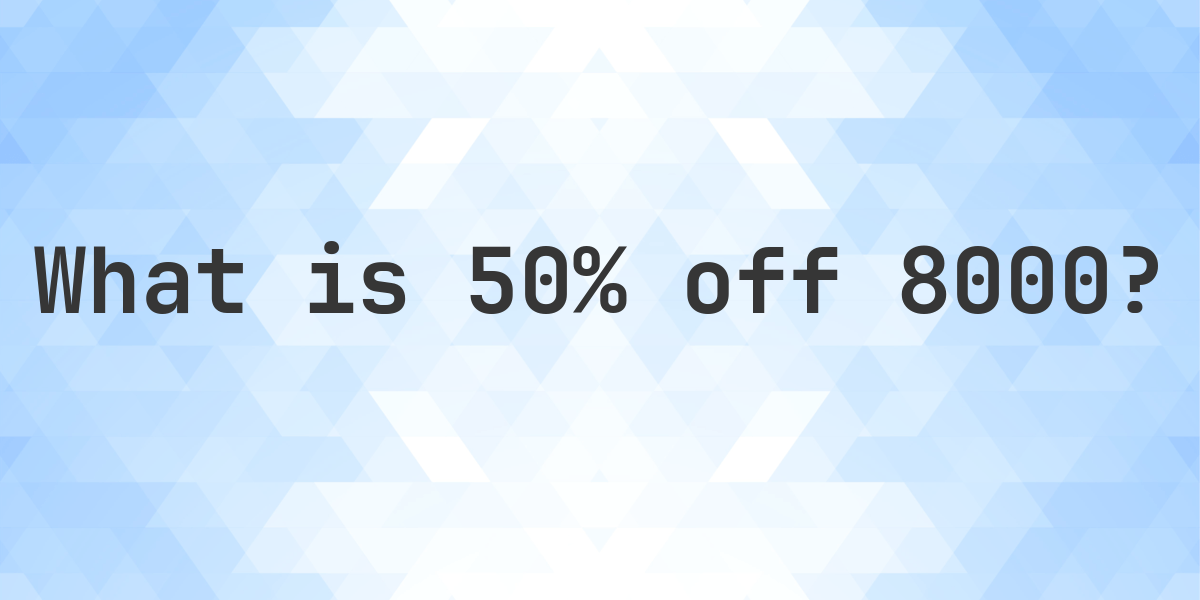 What Is 45 Percent Of 8000 What Is 45 Percent Of 8000