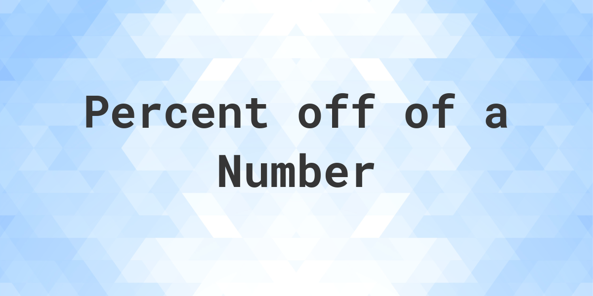 percent-off-of-a-number-calculatio