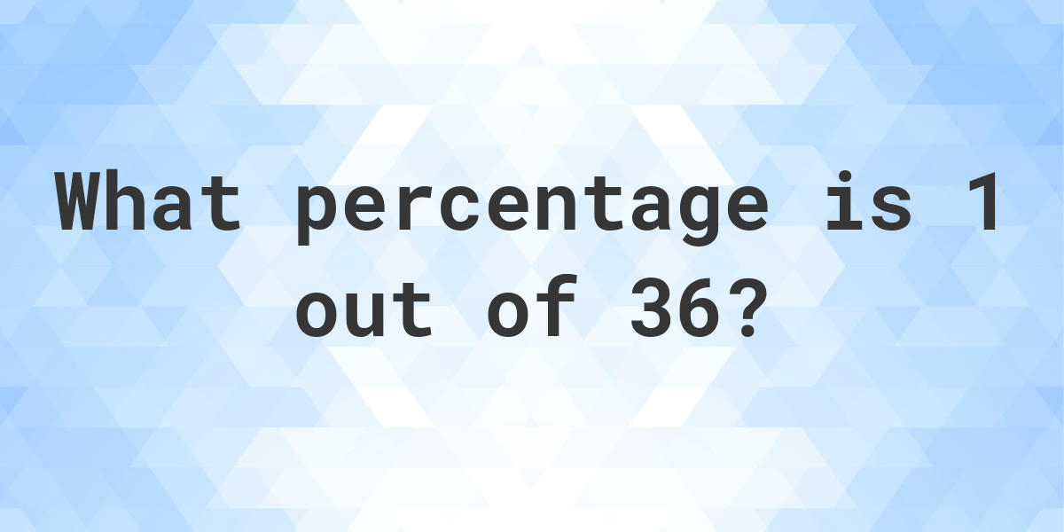 what-is-1-36-as-a-percent-calculatio